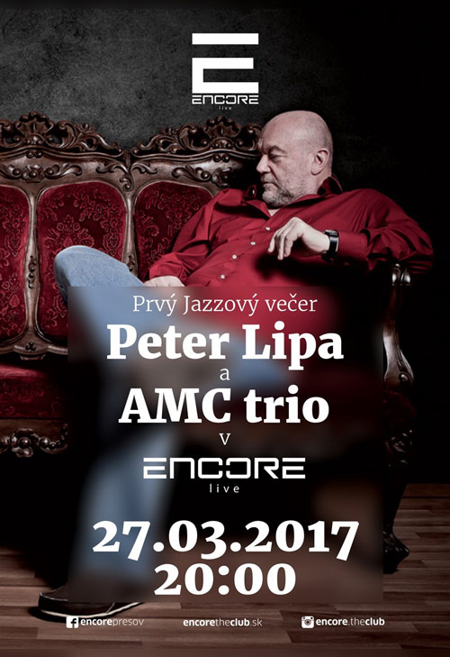 picture Peter Lipa a AMC trio - ENCORE live Prešov