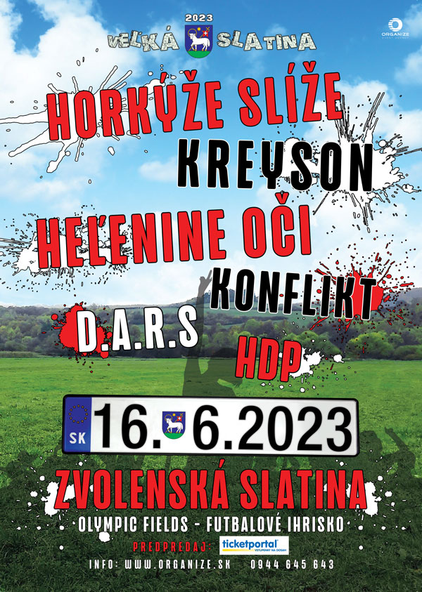 picture Veľká Slatina 2023 - Horkýže Slíže, Heľenine oči, Konflikt, D.A.R.S, HDP